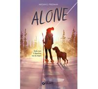 Alone. Sola con il destino tra le mani - 2024 - Giunti Editore