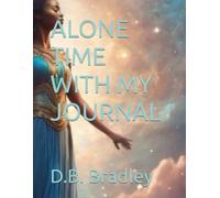 ALONE TIME WITH MY JOURNAL