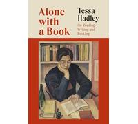 Alone with a Book: On Reading, Writing and Looking