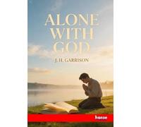 Alone with God: A Manual of Devotions