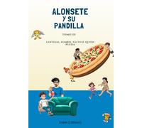 Alonsete y su pandilla Tomo III: Lentejas, Zombis, sálvese quien pueda.