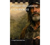 Alonso de Luarca: la probanza