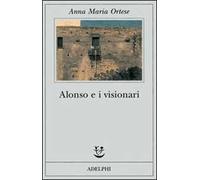 Alonso e i visionari