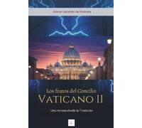 Alonso Jaramillo de Andrade Los Frutos del Concilio Vaticano II (Tascabile)