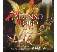 Alonso Lobo Alonso Lobo: Sacred Vocal Music (CD) Album