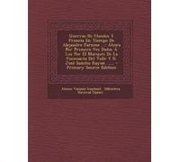 Alonso Vazquez Guerras De Flandes Y Francia En Tiempo De Alejandro (Tascabile)