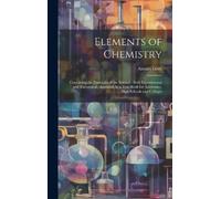 Alonzo Gray Elements of Chemistry (Copertina rigida)