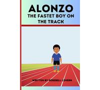 Alonzo, The fastest boy on Track