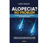 Alopecia? No problem. Un innovativo approccio olistico all’alopecia areata