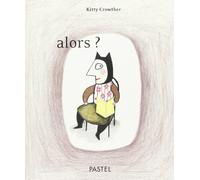 Alors ?