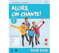Alors, on chante! Pour tous 1. Per la Scuola media. Con e-book. Con espansione online (Vol. 1)