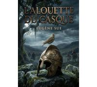 Alouette du casque: Les heritiers de la liberte un