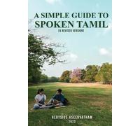 Aloysius Aseervath A Simple Guide To Spoken Tamil (A Revised Versio (Tascabile)