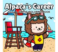 Alpaca's Career: Cozy & cute coloring book