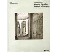 Alpago Novello, Cabiati e Ferrazza 1912-1935. Ediz. illustrata