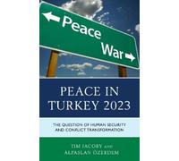 Alpaslan Özerdem Tim Jacoby Peace in Turkey 2023 (Copertina rigida)