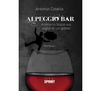 Alpeggio bar. Anime in bilico sul ciglio di un goblet