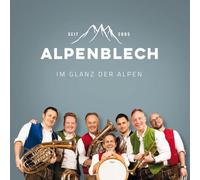 Alpenblech - Im Glanz der Alpen