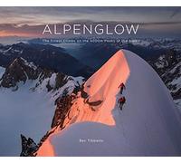 Alpenglow - The Finest Climbs on the 4000m Peaks of the Alps