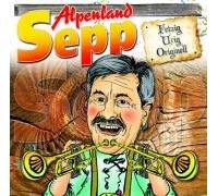 Alpenland Sepp & Co. - Feiern Bis die Schwarte Kracht