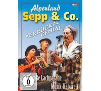 Alpenland Sepp & Co. - Verrückt-Genial/Live