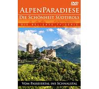 Alpenparadiese - Die Schönheit Südtirols - Vom Passeiertal ins Schnalstal