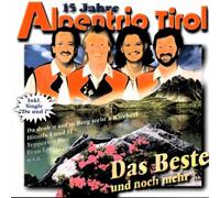 Alpentrio Tirol - Das Beste und Noch Mehr...
