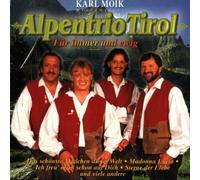 Alpentrio Tirol - Für Immer und Ewig