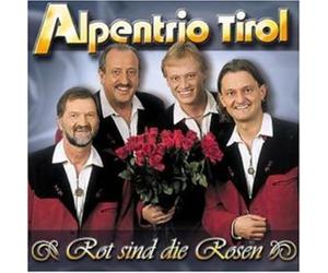 Alpentrio Tirol - Rot Sind die Rosen