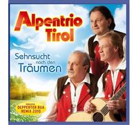 Alpentrio Tirol - Sehnsucht Nach Den Träumen