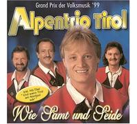 Alpentrio Tirol - Wie Samt und Seide