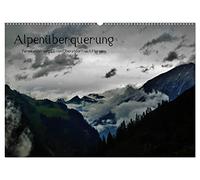 Alpenüberquerung (Wandkalender 2026 DIN A2 quer), CALVENDO Monatskalender: E5 Fernwanderweg - Oberstdorf nach Meran