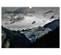 Alpenüberquerung (Wandkalender 2026 DIN A3 quer), CALVENDO Monatskalender: E5 Fernwanderweg - Oberstdorf nach Meran