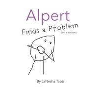 LaNesha Tabb Lanesha Tabb Alpert Finds a Problem (Tascabile)