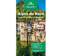 Alpes du Nord: Savoie, Mont-Blanc, Dauphiné