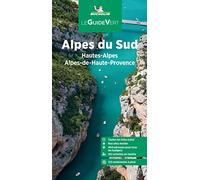 Alpes du Sud: Hautes-Alpes, Alpes-Maritimes, Alpes-de-Haute-Provence