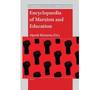 Alpesh Maisuria Encyclopaedia of Marxism and Education (Copertina rigida)