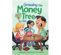 Alpesh Parmar Keya Parmar Tvisha P Growing the Money Tree for (Copertina rigida)