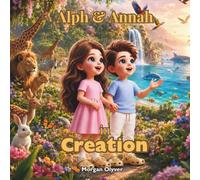 Alph & Annah in Creation: 1