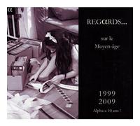Alpha 10 Ans - Regards Sur Le Moyen Age