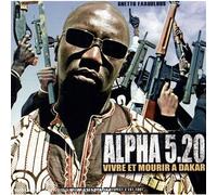 Alpha 5.20 - Vivre Et Mourir A Dakar