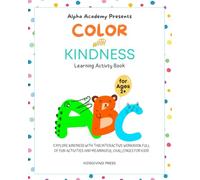 Alpha Academy: Color with Kindness: Learning Activity Book