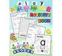 Alpha Activity B.locks Book: A children’s coloring book and activity book for kids of all ages - Learning While Playing.{2023-2024]