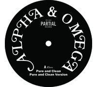 Alpha and Omega Pure and Clean (Vinyl LP) 12" EP