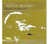 Alpha Blondy - Black Samurai: the Best of....