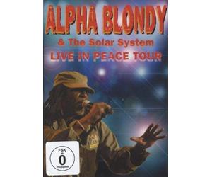 Alpha Blondy & the Solar System - Live in Peace Tour