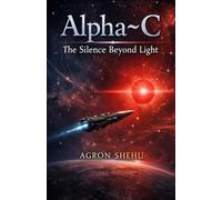 Alpha~C: The Silence Beyond Light