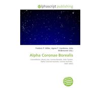 Alpha Coronae Borealis: Constellation, Binary star, Corona Borealis, Solar System, Alpha Coronae Australis, Corona Australis, Solar radius