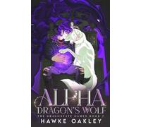 Alpha Dragon's Wolf: 7