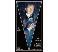 Alpha e Omega e altri scritti